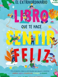 El extraordinario libro que te hace sentir feliz< Discount