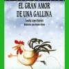 El gran amor de una gallina< New