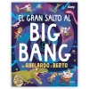 El gran salto al Big Bang de Abelardo y Berto< Best