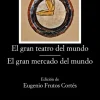 El gran teatro del mundo; El gran mercado del mundo< Best