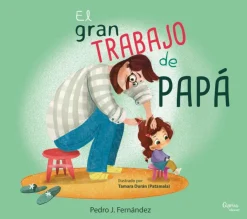 El gran trabajo de papá<