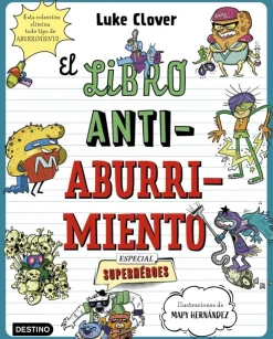 El libro antiaburrimiento. Especial superhéroes< Best