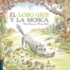 El lobo gris y la mosca< Hot