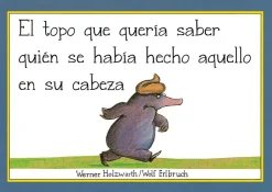 El topo que quería saber quién se había hecho aquello en su cabeza (libro de car< Best