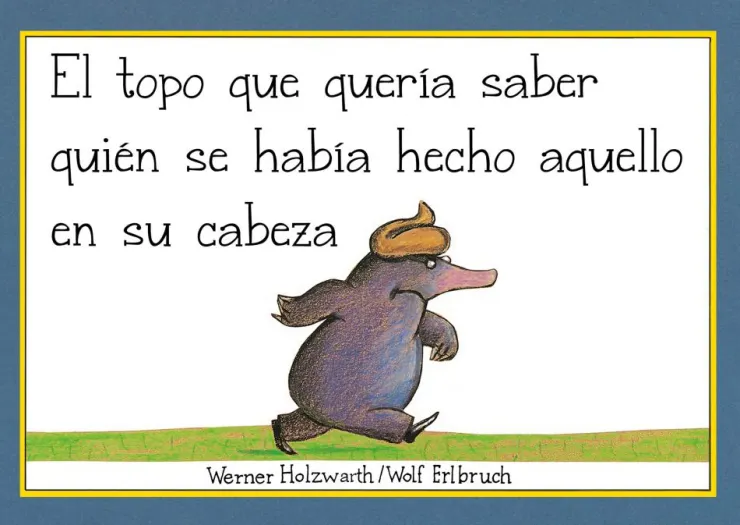 El topo que quería saber quién se había hecho aquello en su cabeza (libro de car< Best