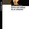 Eloísa está debajo de un almendro< Clearance