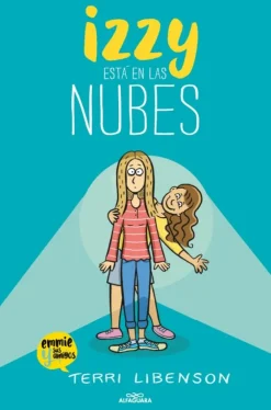 Emmie & sus amigos 2: Izzy está en las nubes< Discount