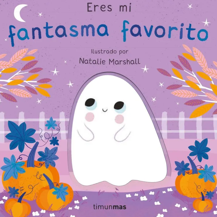 Eres mi fantasma favorito. Libro de cartón con troqueles<