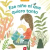 Ese niño al que quiero tanto<