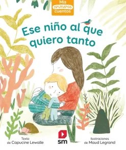 Ese niño al que quiero tanto<