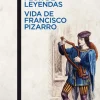 Flor de leyendas / Vida de Francisco Pizarro< Online