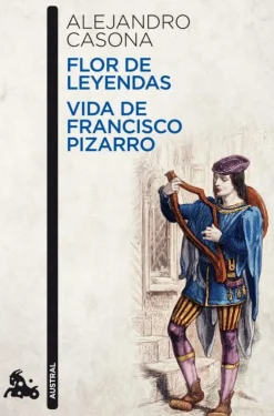 Flor de leyendas / Vida de Francisco Pizarro< Online