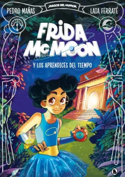 Frida McMoon y los aprendices del tiempo (Magos del Humor Frida McMoon 1)< New