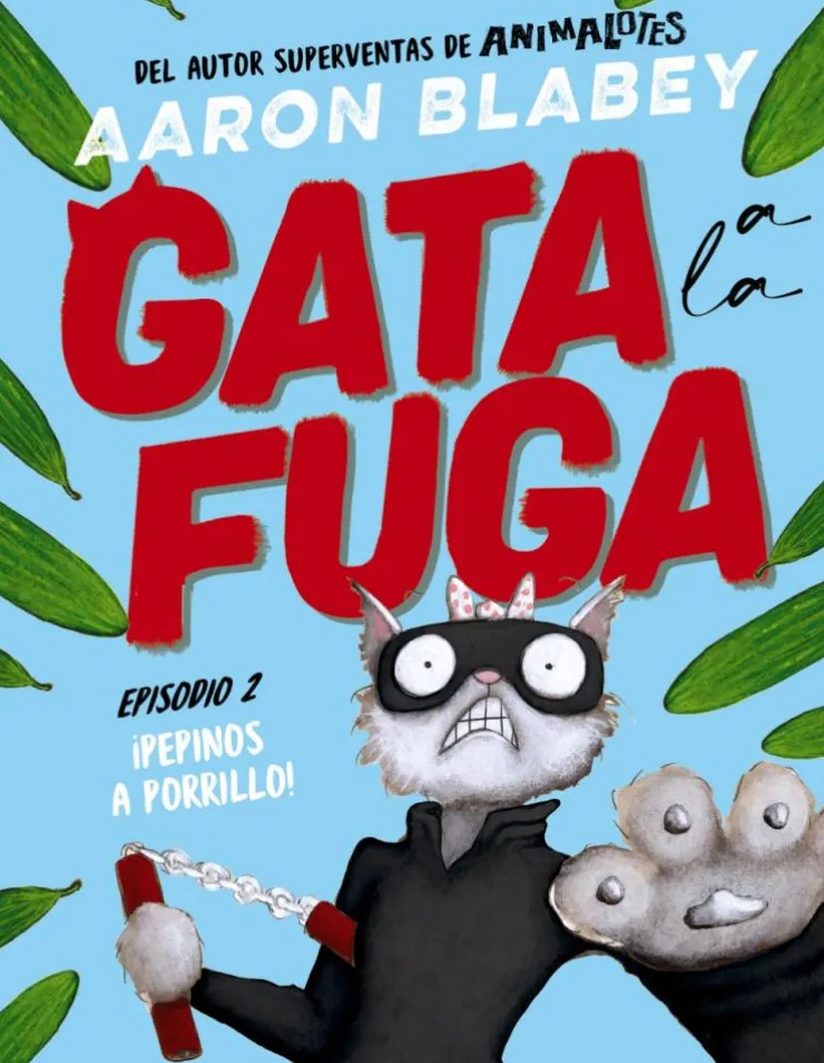 Gata a la fuga. Episodio 2: ¡Pepinos a porrillo!< Sale