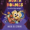 Ágata Holmes 2. Noche de estreno<