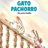 Gato Pachorro : Una gran familia< Sale