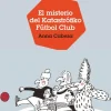 Hermanas Coscorrón, agencia de investigación. El misterio del Katastrófiko Fútbo<