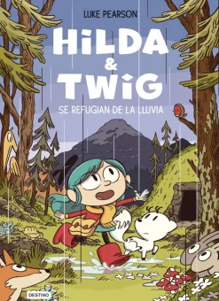 Hilda & Twig. Hilda y Twig se refugian de la lluvia< Sale