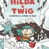 Hilda y Twig 2: Hilda y Twig despiertan al Hombre de Hielo< Discount