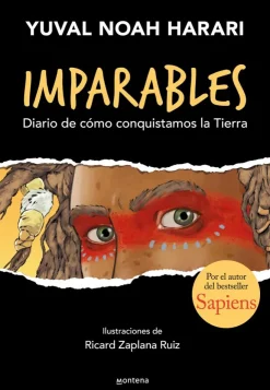 Imparables - Diario de cómo consquistamos la Tierra< Outlet