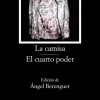 La camisa; El cuarto poder< Sale