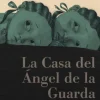 La Casa del Ángel de la Guarda< Sale
