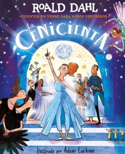 La Cenicienta (Cuentos en verso para niños perversos)< Sale
