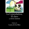 La Comendadora, El clavo y otros cuentos<
