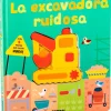 La excavadora ruidosa<