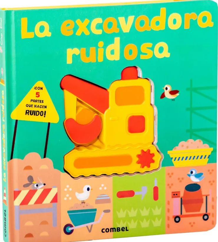La excavadora ruidosa<
