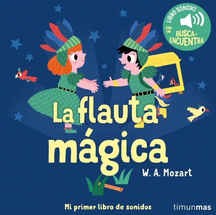 La flauta mágica. Mi primer libro de sonidos< New