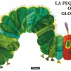 La pequeña oruga glotona (Colección Eric Carle)<