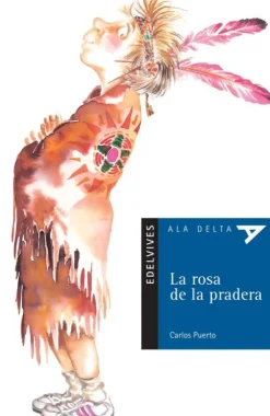 La rosa de la pradera. Edelvives< Discount