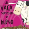 La vaca que puso un huevo (La vaca)< New