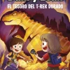 Las aventuras de Dani y Evan 5. El tesoro del T-Rex dorado<