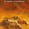 Las crónicas de Narnia: El caballo y el muchacho (Libro 3)< Online