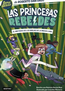 Las Princesas Rebeldes 3. El misterio de los ninjas de la Media Luna< Clearance