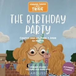 Learning English with Trixie. The Birthday Party<