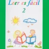 Leer es fácil 2: Aprendiendo de la lecto-escritura paso a paso<