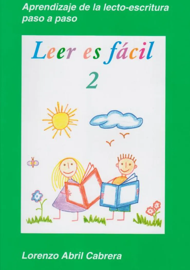 Leer es fácil 2: Aprendiendo de la lecto-escritura paso a paso<