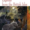 LEGENDS FROM THE BRITISH ISLES (FREE AUDIO)< Clearance