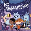 Los Atrapamiedos<