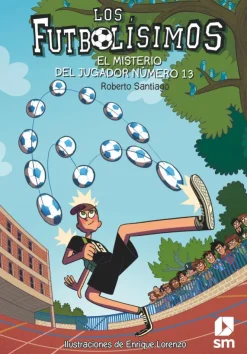 Los Futbolísimos 13: El misterio del jugador número 13< New