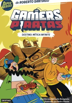 Los Gamers Piratas 1. Destino: Mítica Infinite< Best