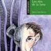 Los ríos de la luna. Edelvives<