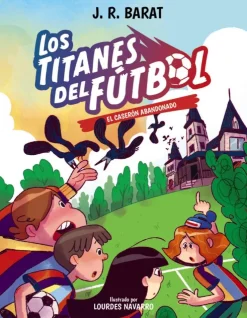 Los Titanes del Fútbol, 2. El caserón abandonado< Clearance