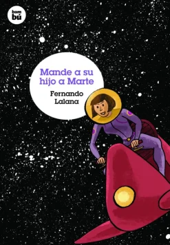 Mande a su hijo a Marte<