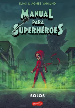 Manual para superhéroes: Solos (Vol. 3)< Hot