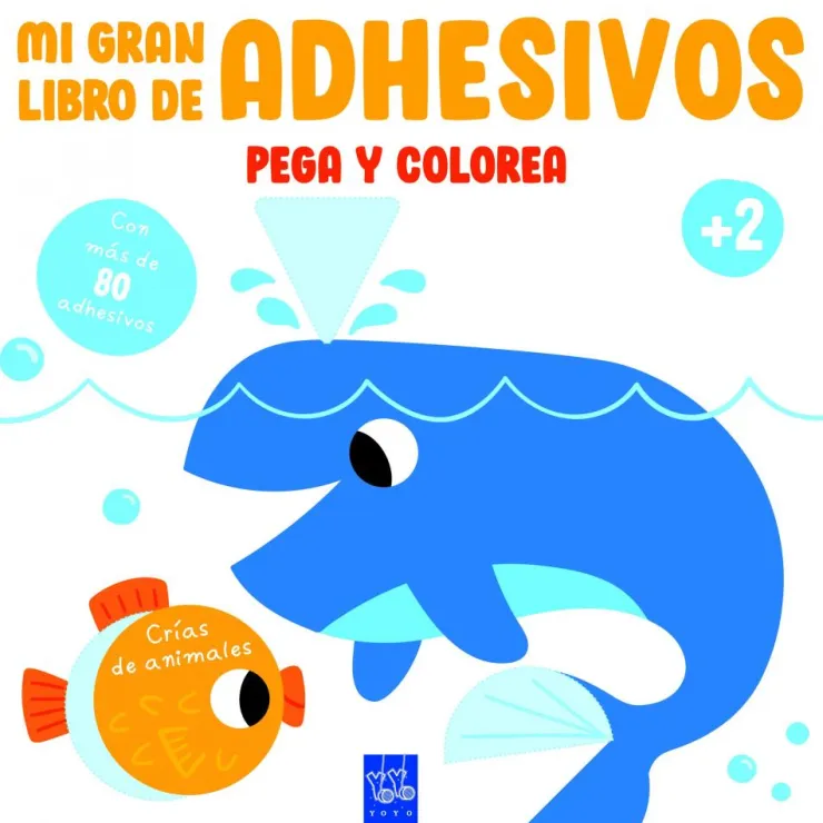 Mi gran libro de adhesivos pega y colorea. Crías de animales<