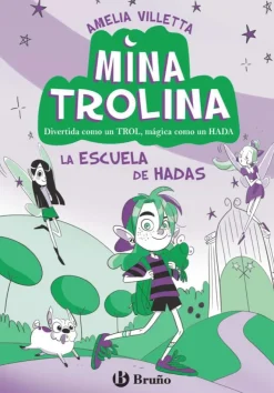 Mina Trolina, 1. La escuela de hadas< Outlet